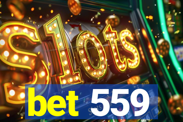 bet 559